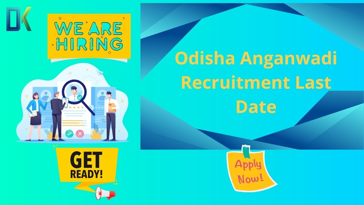 Odisha Anganwadi Recruitment Last Date