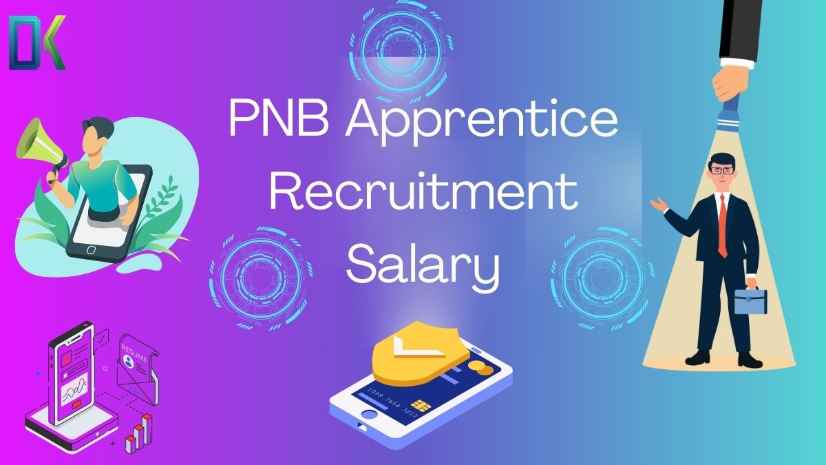 PNB Apprentice Recruitment Salary