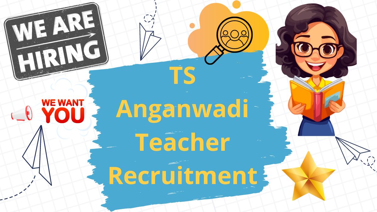 TS Anganwadi Teacher Recruitment