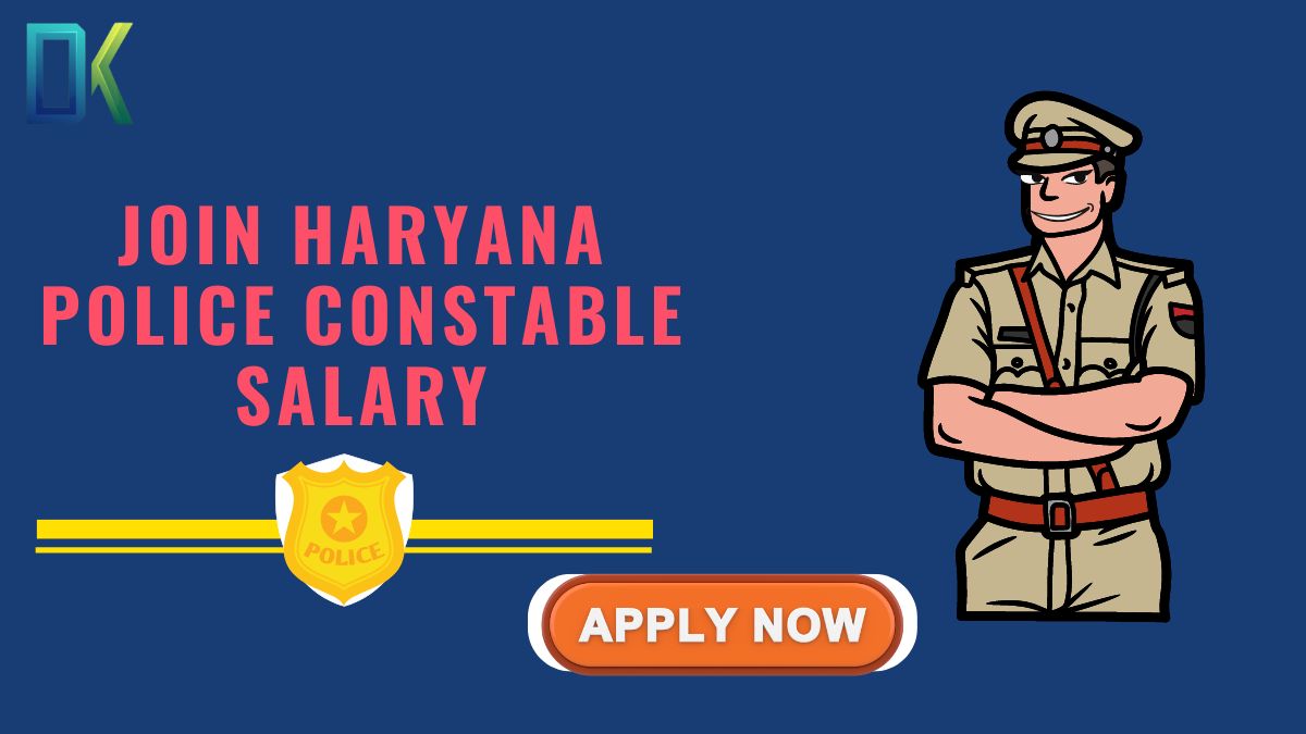 Join Haryana Police Constable Salary