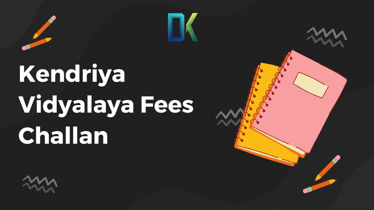 Kendriya Vidyalaya Fees Challan