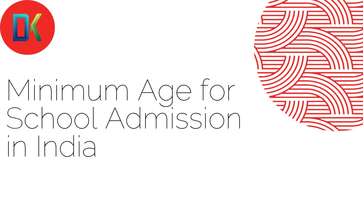 Minimum Age for School Admission in India