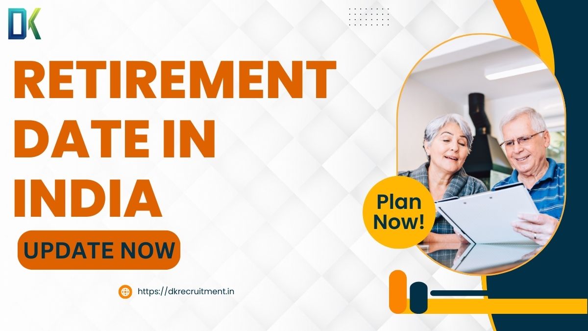 Retirement Date in India