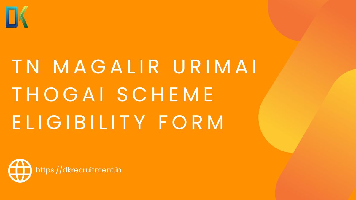 TN Magalir Urimai Thogai Scheme Eligibility Form