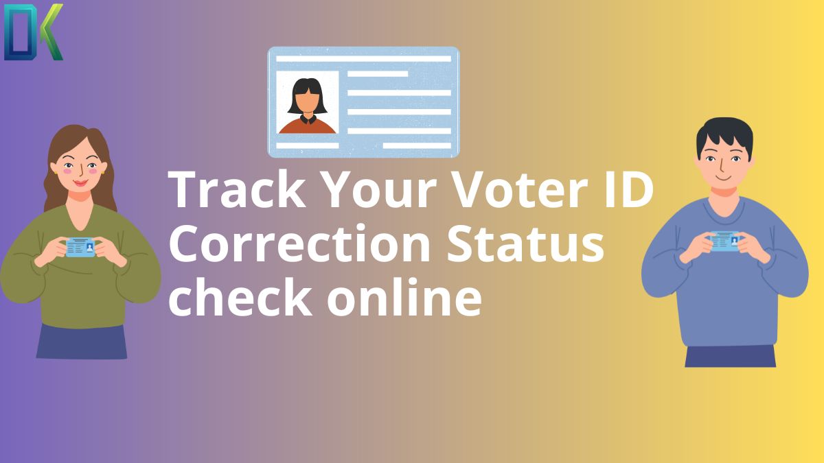 Track Your Voter ID Correction Status check online